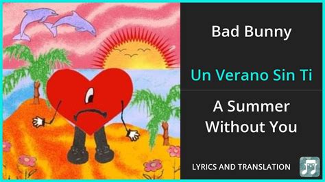 un verano sin ti traduzione|Song meaning of Bad Bunny .